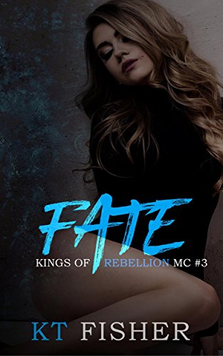 Book Cover Fate (Kings of Rebellion MC Book 3): Kings of Rebellion MC #3