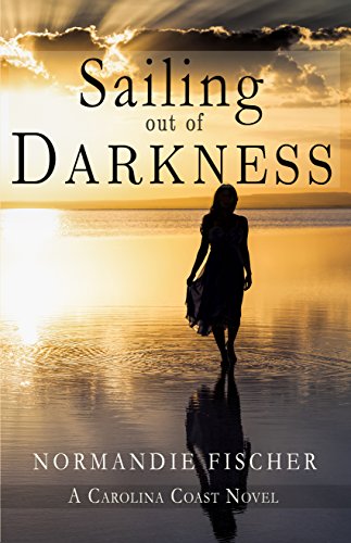 Book Cover Sailing out of Darkness: A Carolina Coast Novel (Carolina Coast Stories Book 4)