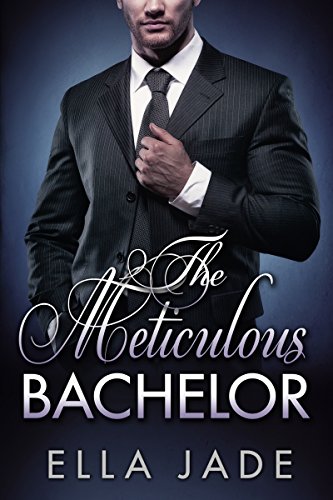 The Meticulous Bachelor