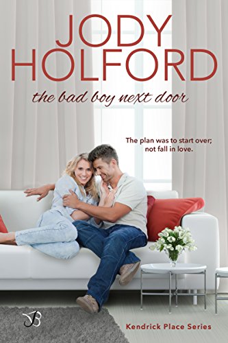 The Bad Boy Next Door (Kendrick Place Book 2)