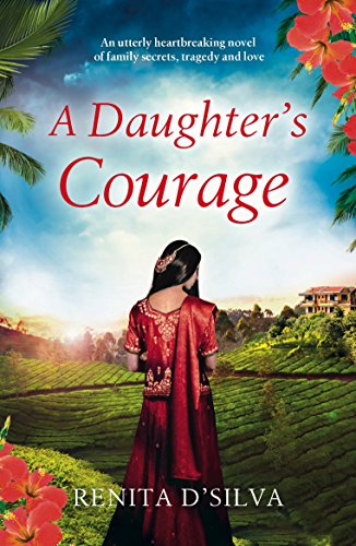 Book Cover A Daughter's Courage: An utterly heartbreaking novel of family secrets, tragedy and love