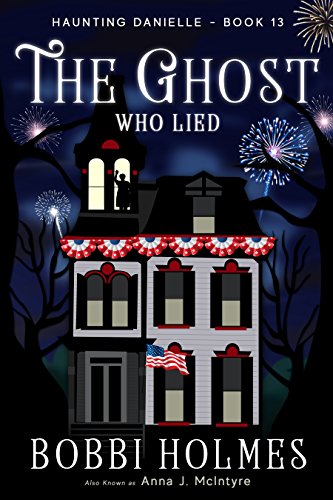 Book Cover The Ghost Who Lied (Haunting Danielle Book 13)