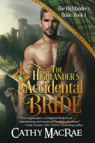 The Highlander's Accidental Bride: A Scottish Medieval Romance (The Highlander's Bride series Book 1)