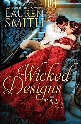 Wicked Designs (The League of Rogues Book 1)