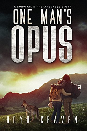 Book Cover One Man's Opus: A Survival and Preparedness Story