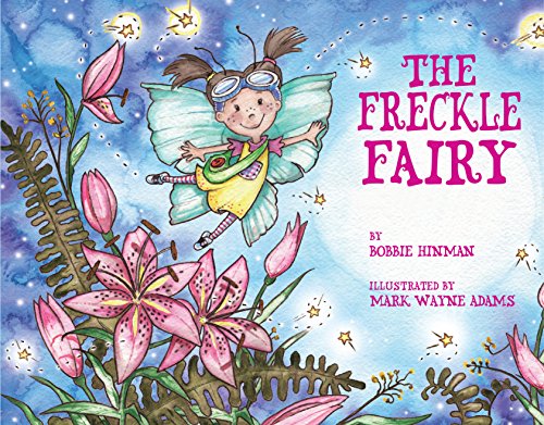Book Cover The Freckle Fairy: Winner of 7 Children's Picture Book Awards: Have I Been Kissed by a Fairy? (Best Fairy 5)