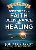 Scriptures for Faith, Deliverance, and Healing: A Topical Guide to Spiritual and Personal Growth (Topical Scripture Series)