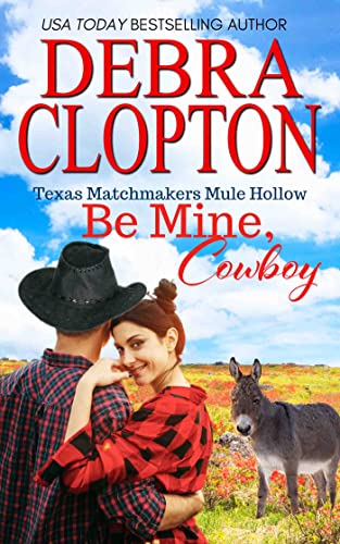 Book Cover BE MINE, COWBOY (Texas Matchmakers Book 5)