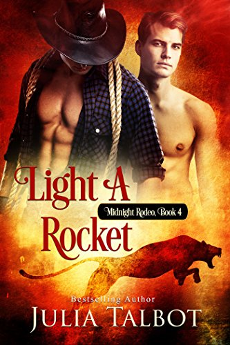 Light a Rocket (Midnight Rodeo Book 4)