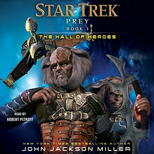 The Hall of Heroes: Star Trek: Prey, Book 3