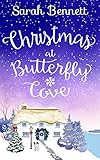 Christmas at Butterfly Cove: The perfect cozy, feel-good and uplifting romance to curl up with this festive season in 2026!