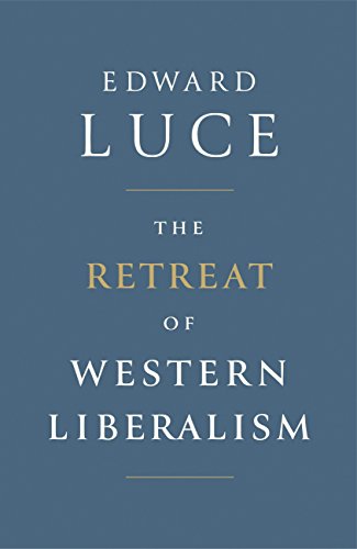 The Retreat of Western Liberalism (English Edition)