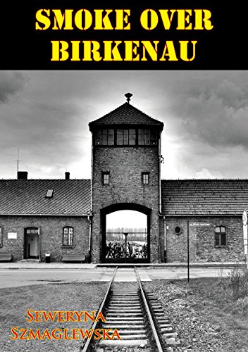 Book Cover Smoke Over Birkenau [Illustrated Edition]