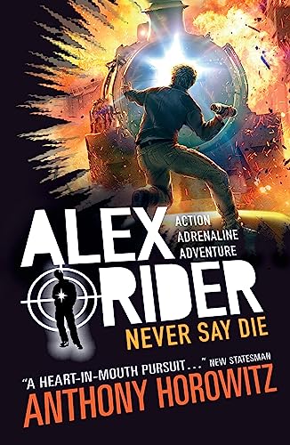 Never Say Die (Alex Rider Book 11)