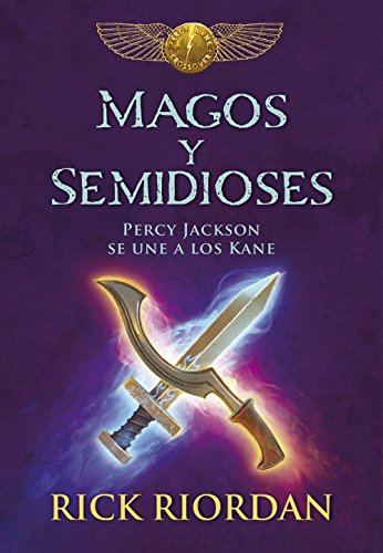 Magos y semidioses: Percy Jackson se une a los Kane (Spanish Edition)