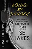 Bound By Danger: Men of Honor Book 4