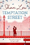 Temptation Street: An unforgettable tale of love, laughs, friendship and fall outs from Shari Low