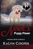 Noel's Puppy Power: A Sweet Christmas Black Swan Novella