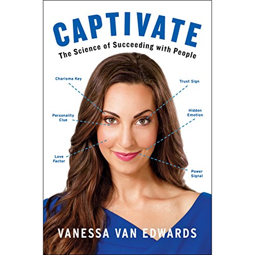 Book Cover Captivate: The Science of Succeeding with People