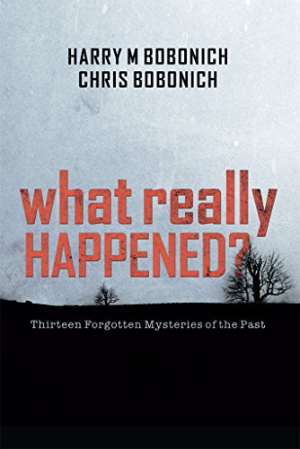 Book Cover What Really Happened?: Thirteen Forgotten Mysteries of the Past