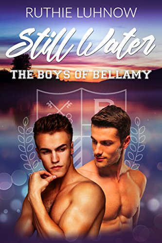 Still Water (The Boys of Bellamy Book 1)