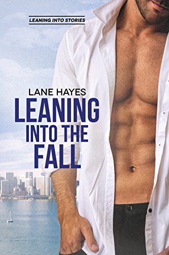 Leaning Into the Fall (Leaning Into Series Book 3)