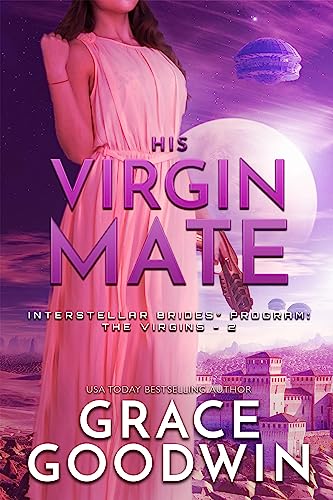 His Virgin Mate (Interstellar Brides: The Virgins Book 2)