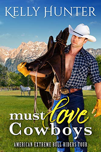 Book Cover Must Love Cowboys: A Western Cowboy Romance Novel (Montana Bachelors and Babies Book 2)