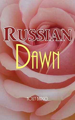 Book Cover Russian Dawn (Russian Love Book 3)