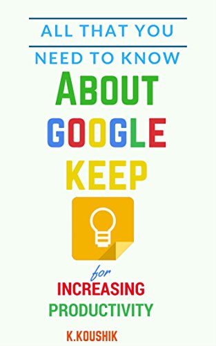 Book Cover All That You Need To Know About Google Keep for Increasing Productivity