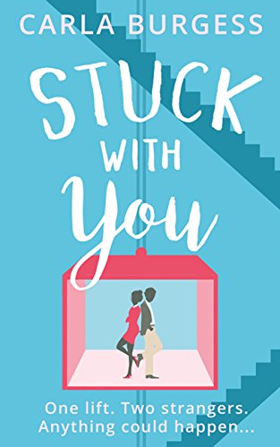 Book Cover Stuck with You: The perfect feel-good romantic comedy!