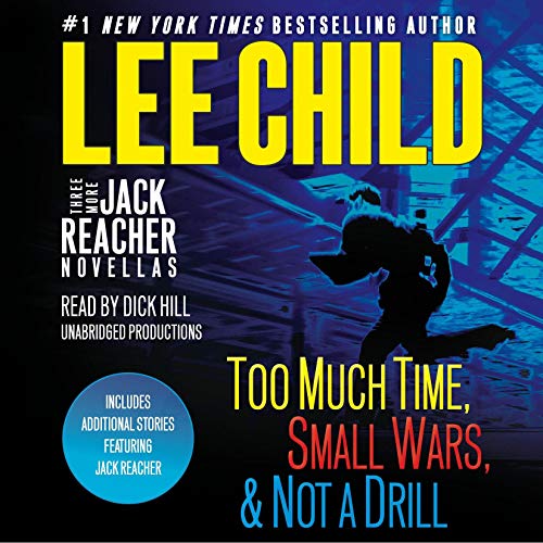 Book Cover Three More Jack Reacher Novellas: Too Much Time, Small Wars, Not a Drill and Bonus Jack Reacher Stories