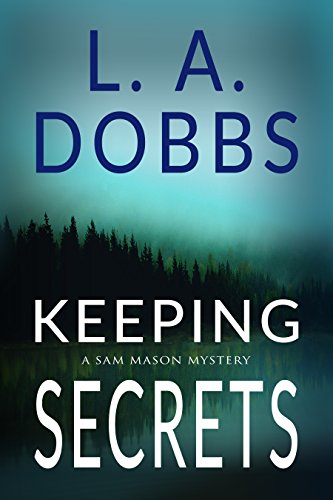 Book Cover Keeping Secrets (A Sam Mason Mystery Book 2)
