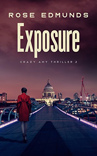 Book Cover Exposure: A nail-biting suspense thriller (Crazy Amy Book 2)