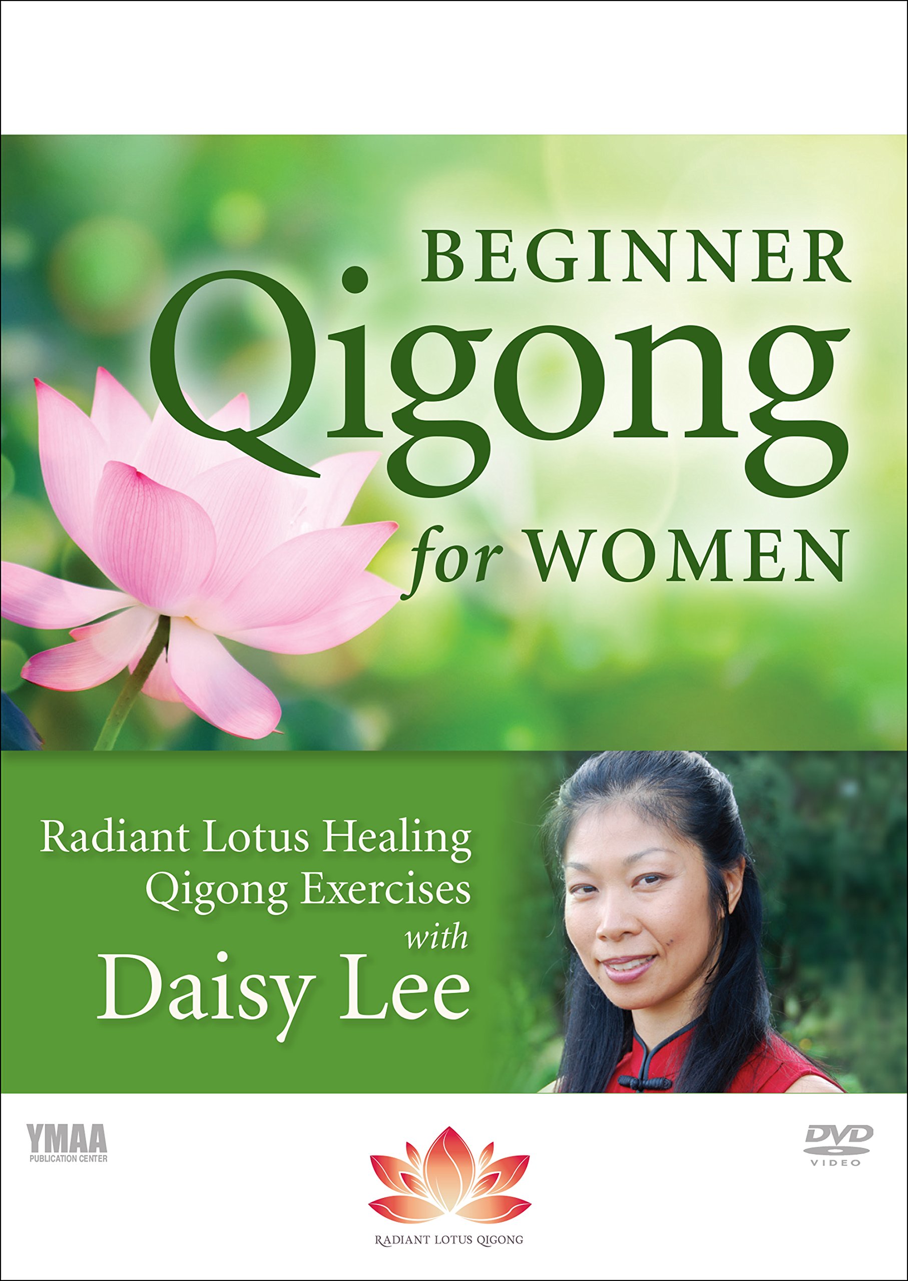 Book Cover Beginner Qigong for Women DVD 1: Radiant Lotus Qigong Exercises with Daisy Lee (YMAA DVD1) **NEW BESTSELLER**