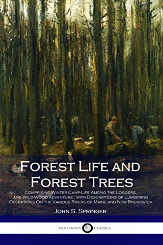 Forest Life and Forest Trees: (Illustrated)