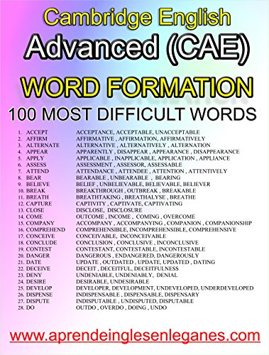 Cambridge English : Advanced (CAE)  -WORD FORMATION - 100 MOST DIFFICULT WORDS