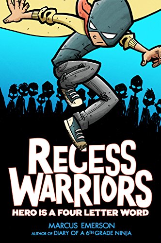 Book Cover Recess Warriors: Hero Is a Four-Letter Word