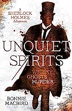 Book Cover Unquiet Spirits: Whisky, Ghosts, Adventure (A Sherlock Holmes Adventure)