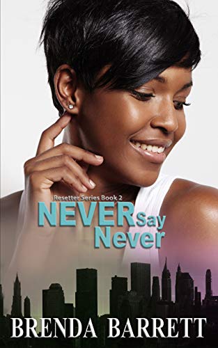 Never Say Never (Resetter Series Book 2)