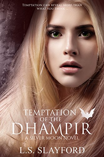 Temptation of the Dhampir: A Silver Moon Novel (Book 2)