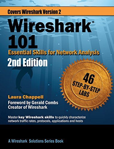 Wireshark® 101: Essential Skills for Network Analysis - Second Edition: Wireshark Solution Series