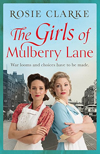 Book Cover The Girls of Mulberry Lane: A heart-warming, war time family saga (The Mulberry Lane Series Book 1)