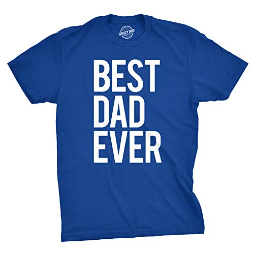 Mens Best Dad Ever T Shirt Funny Tee for Fathers Day Idea for Husband Novelty Crazy Dog Novelty Mens T-Shirts Perfect Birthday for Dad Soft Comfortable Funn Blue XL