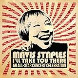 Mavis Staples I'll Take You There: An All-Star Concert Celebration[2 CD/DVD][Deluxe Edition]