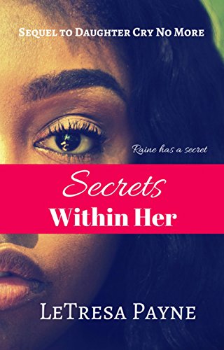 Book Cover Secrets Within Her: Sequel to Daughter Cry No More