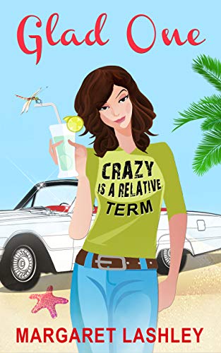 Book Cover Glad One: Crazy is a Relative Term (A Val Fremden Humorous Mystery Book 1)