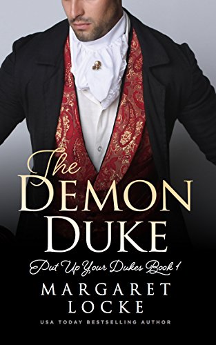 The Demon Duke: A Regency Historical Romance (Put Up Your Dukes Book 1)