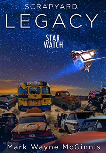 Scrapyard LEGACY (Star Watch Book 6)