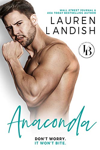 Book Cover Anaconda: A Sexy Romantic Comedy (Irresistible Bachelors Book 1)